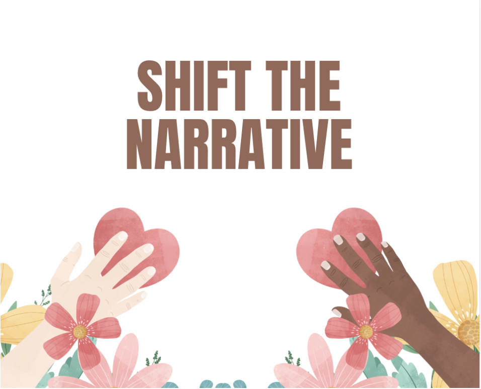 Shift the Narrative